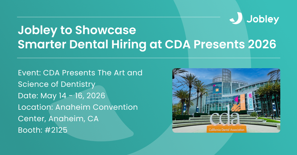 [US] Jobley to Highlight Recent Advances in Smarter Dental Hiring at CDA Presents